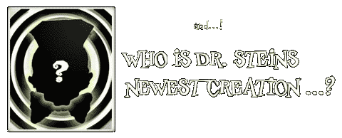 Dr. Stein's newest creation — silhouetted figure with a question mark, marketing teaser graphic.